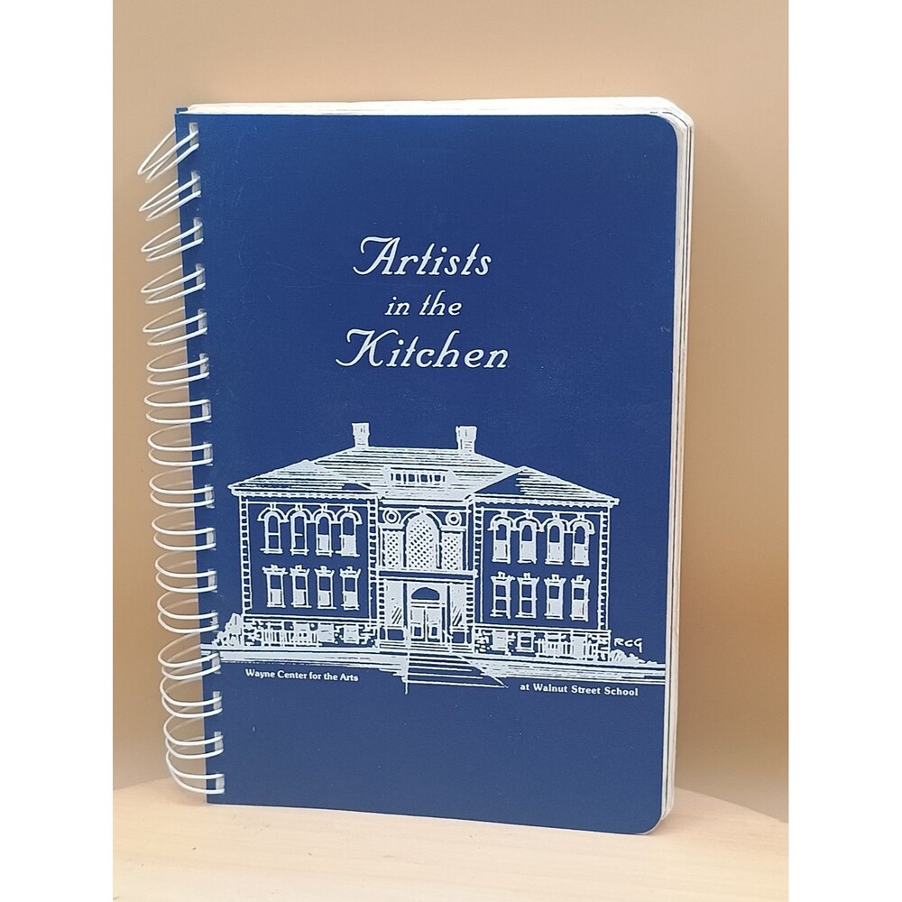 ARTIST IN THE KITCHEN COOKBOOK WAYNE CENTER OF THE ARTS 1986 Woooster Ohio